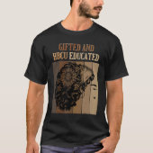 ed And HBCU Educated Historical Black Colleges Tシャツ (正面)