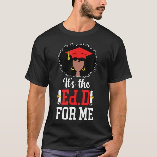 Ed.D Black Doctor Of Education Graduate Edd G Tシャツ (正面)