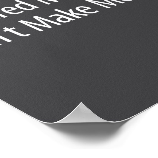 Ed Money Don't Make Money - ポスター (角)