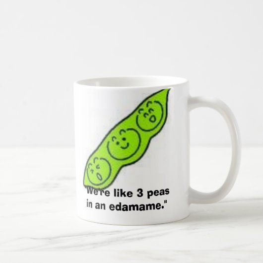 edamame、"私達はedamameの3個のエンドウ豆のようです。" コーヒーマグカップ (右)