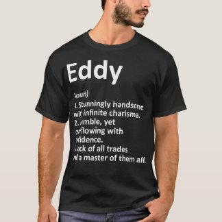 EDDY定義パーソナライズされた名おもしろい誕生日G Tシャツ