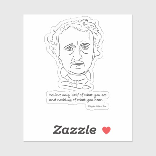 Edgar Allan Poe Portrait With Believe Quotation シール (シート)