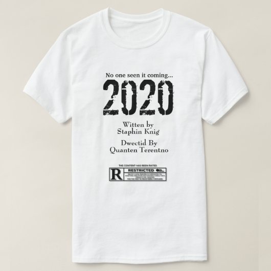 EDIT ME誰も2020年の映画来のスプーフを見なかった Tシャツ (デザイン正面)