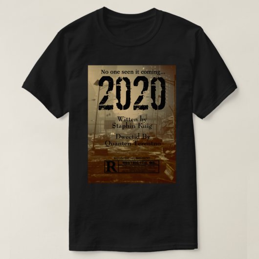 EDIT ME誰も2020年の映画来のスプーフを見なかった Tシャツ (デザイン正面)