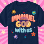 (Edition 2) Immanuel - GOD with us - Christian Tシャツ