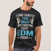 EDMにつ気にいては Tシャツ (正面)
