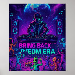 EDM時代よ復活せよ - コズミックDJエイリアンパーティー ポスター