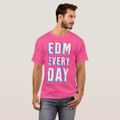 Edm Every Day Edm Tシャツ (正面フル)