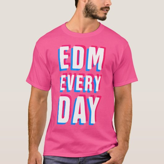 Edm Every Day Edm Tシャツ (正面)