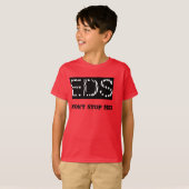 EDSは私のストップ認識度シャツ Tシャツ (正面フル)