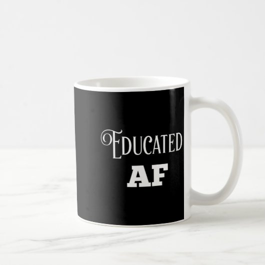 Educated af funny graduation gift for her him 2021 コーヒーマグカップ (右)