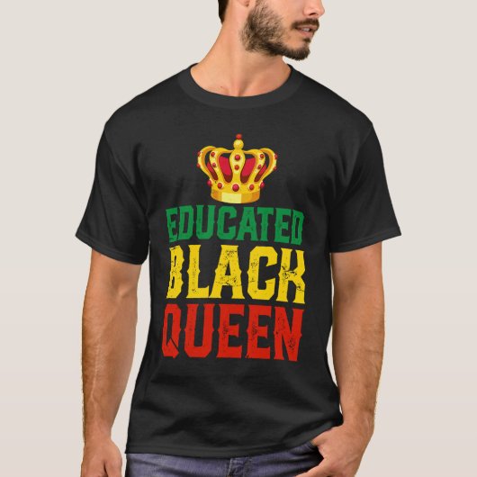 Educated Black Queens Black History Month African Tシャツ (正面)