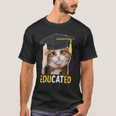 Educated Cat Graduation Cap Senior Funny Graduatio Tシャツ (正面)