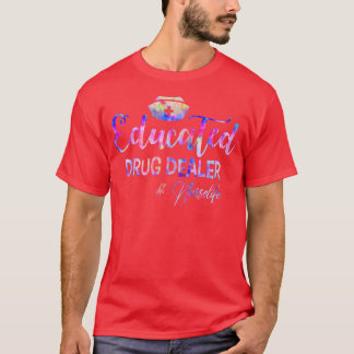 Educated Drug Dealer nurselife Cool MA Nurse Men W Tシャツ