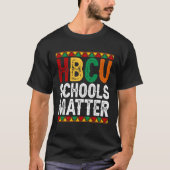 Educated HBCU Schools Matter Melanin Black History Tシャツ (正面)