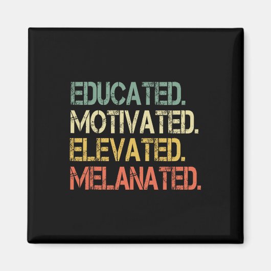 Educated Motivated Elevated Melanated ジューンティーンス B マグネット (正面)