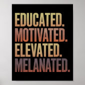 Educated Motivated Elevated Melanated Black Histor ポスター (正面)