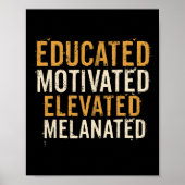 Educated Motivated Elevated Melanated Black Pride  ポスター (正面)