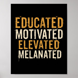 Educated Motivated Elevated Melanated Black Pride  ポスター