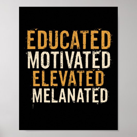 Educated Motivated Elevated Melanated Black Pride  ポスター (正面)