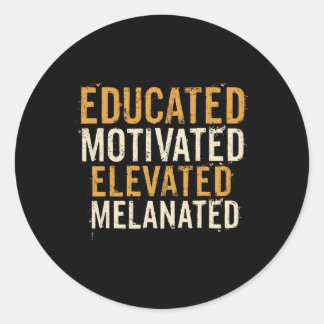Educated Motivated Elevated Melanated Black Pride  ラウンドシール