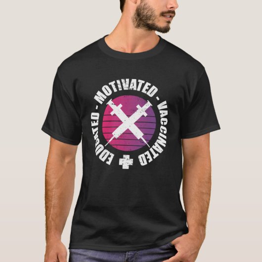 Educated Motivated Vaccinated Tシャツ (正面)