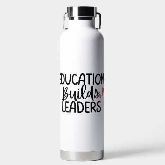 'Education Builds Leaders' Teacher Appreciation  ウォーターボトル (正面)