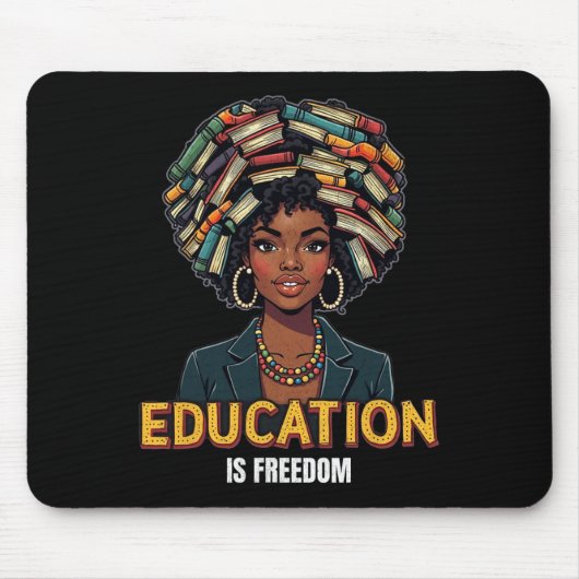 Education Is Freedom Black History Month Teacher B マウスパッド (正面)