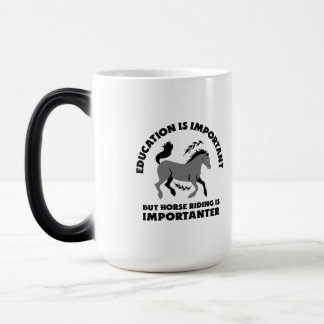 EDUCATION IS IMPORTANT BUT HORSES RIDING IS IMPORT モーフィングマグカップ