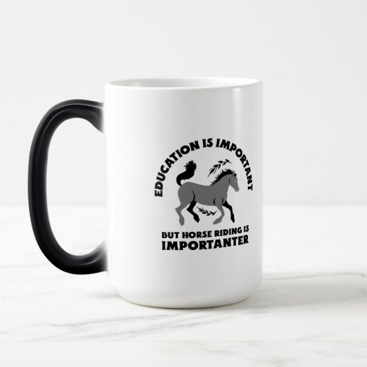 EDUCATION IS IMPORTANT BUT HORSES RIDING IS IMPORT モーフィングマグカップ (左)