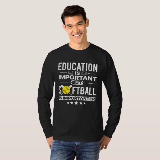 Education is Important but Softball is Importanter Tシャツ (正面フル)