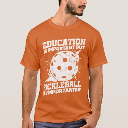Education Is Important But Sports Ball Pickleball Tシャツ (正面)