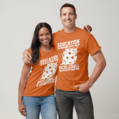Education Is Important But Sports Ball Pickleball Tシャツ (ユニセックス)