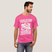 Education Is Important But Sports Ultimate Frisbee Tシャツ (正面フル)