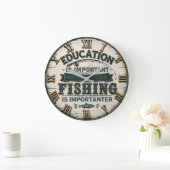Education Is Important Fishing Is Importanter ラージ壁時計 (ホーム)