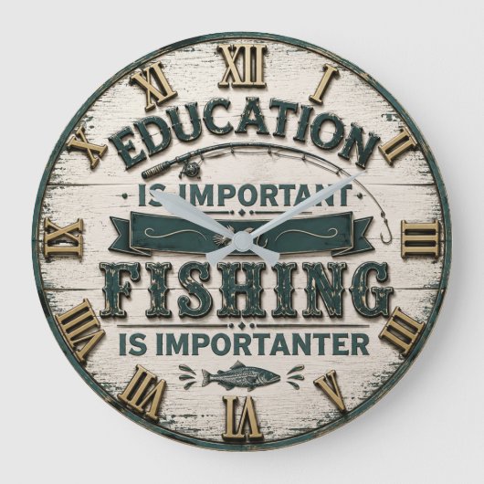 Education Is Important Fishing Is Importanter ラージ壁時計 (正面)