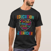 Education Researcher Appreciation Week Back to Sch Tシャツ (正面)