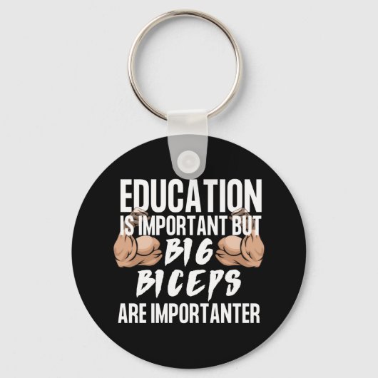 EducationIsImportantだが大きな二頭筋が重要 キーホルダー (正面)