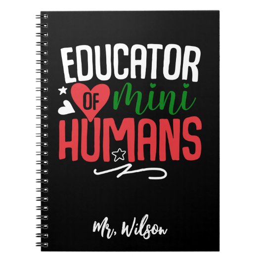 Educator of Mini Humans Notebook – Funny Teacher  ノートブック (正面)