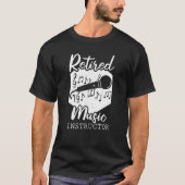 Educator Retired Education School Music Teacher Tシャツ (正面)