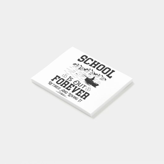 Educator Retirement School Is Out Forever, Fishing ポストイット (アングル)