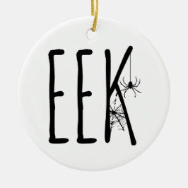 Eek Spider & Spiderweb Spooky Eerie Halloween セラミックオーナメント
