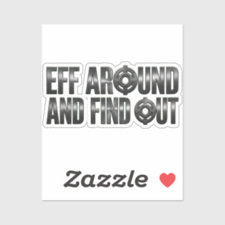 Eff Around and Find Out – ガンメタル シール