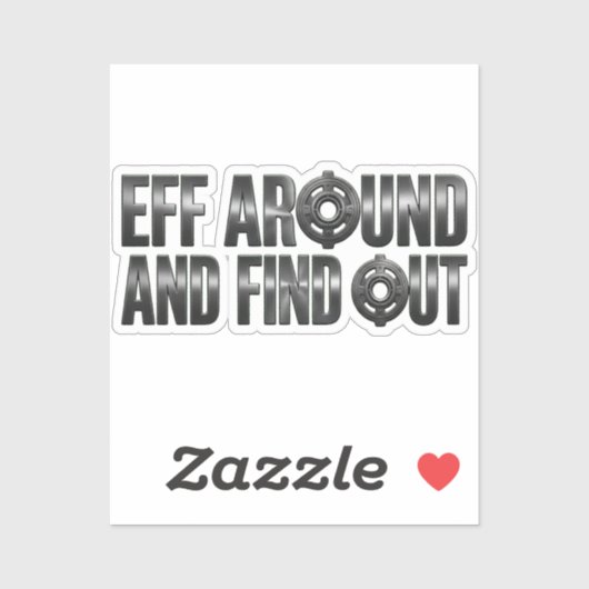 Eff Around and Find Out – ガンメタル シール (シート)
