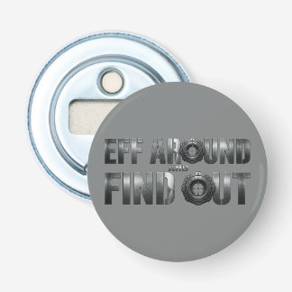 Eff Around and Find Out – ガンメタル 栓抜き