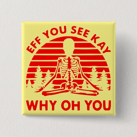 Eff You See Kay Why Oh Youナマステ 缶バッジ (正面)