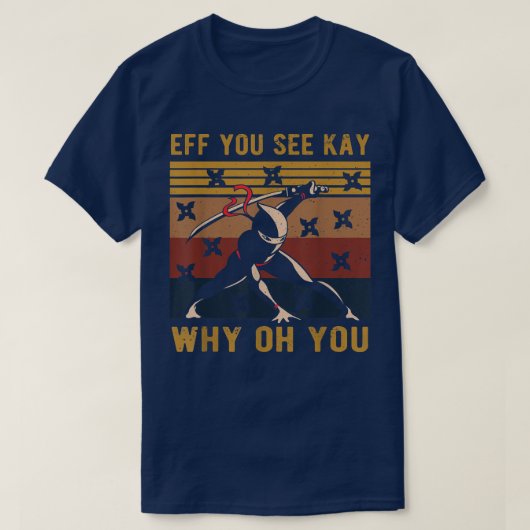 Eff You See Kay Why Oh You カッコいい忍者侍(2) Tシャツ (デザイン正面)