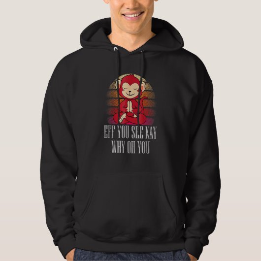Eff You See Kay Why Oh You Monkey YogaレトロVinta パーカ (正面)