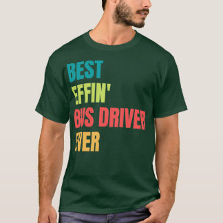 Effinx27バ最高のスドライバEver 1 Tシャツ