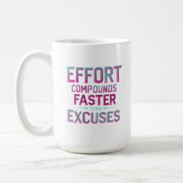 "Effort Over Excuses" コーヒーマグカップ